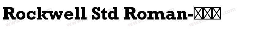 Rockwell Std Roman字体转换 Rockwell Std Roman字体转换
